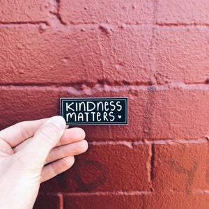 "Kindness Matters" - Black Sticker